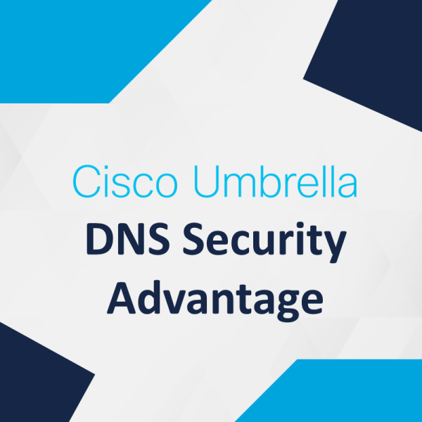 Umbrella DNS Security Advantage